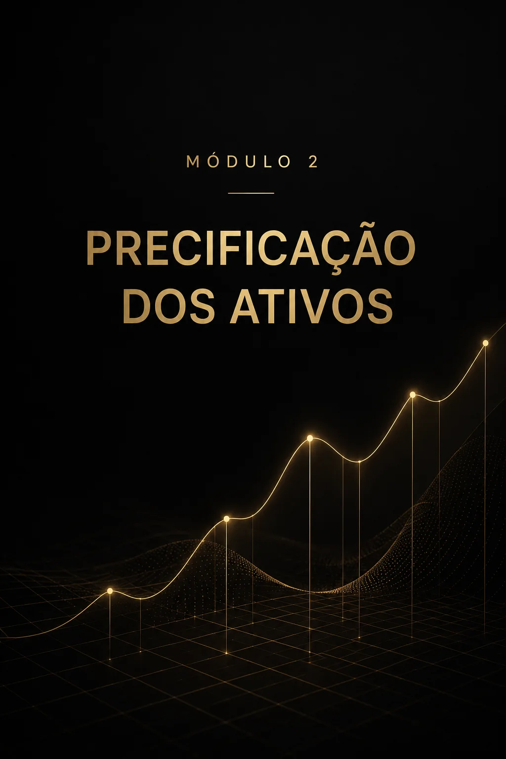 Módulo 2 - Precificação dos Ativos